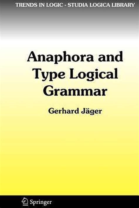 Anaphora and Type Logical Grammar 1st Edition Epub