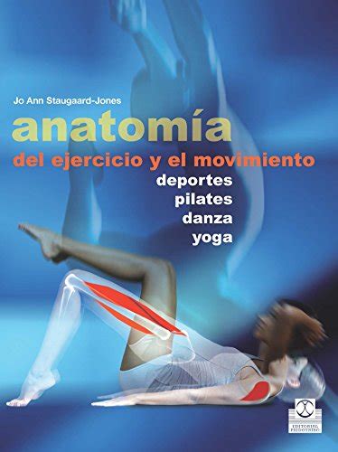 Anatomía del ejercicio y el movimiento Medicina nº 39 Spanish Edition Kindle Editon