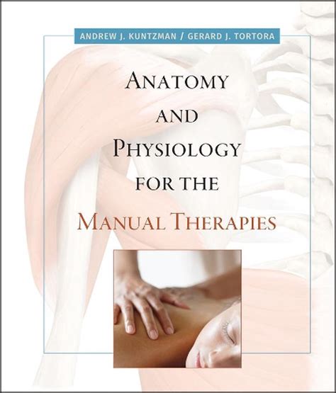 Anatomy and Physiology for the Manual Therapies Ebook Kindle Editon