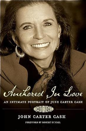 Anchored In Love An Intimate Portrait of June Carter Cash Reader