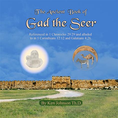 Ancient Book of Gad the Seer Kindle Editon