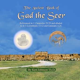 Ancient Book of Gad the Seer Kindle Editon