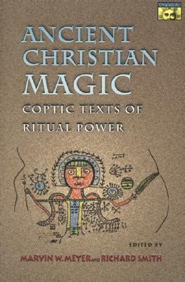 Ancient Christian Magic Coptic Texts of Ritual Power PDF