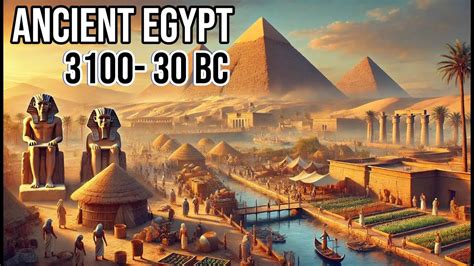 Ancient Egypt (c. 3100-30 BC):