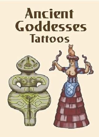 Ancient Goddesses Tattoos Dover Tattoos