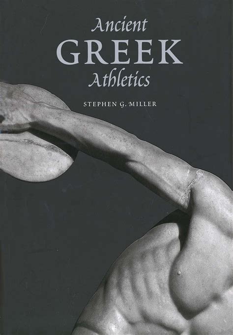 Ancient Greek Athletics / Stephen G. Miller Ebook Ebook Kindle Editon