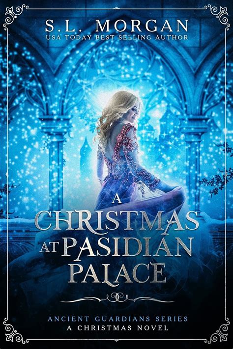 Ancient Guardians A Christmas at Pasidian Palace An Ancient Guardians Novel Series Christmas Story Doc