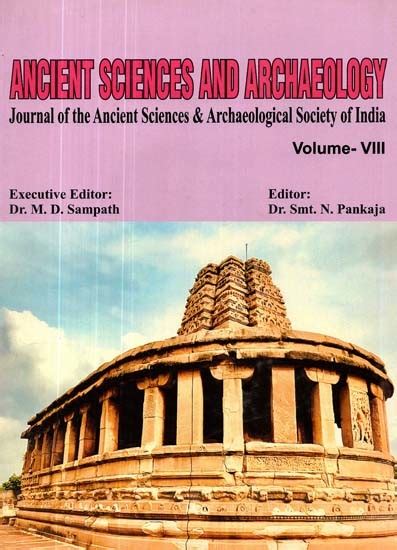 Ancient Sciences and Archaeology The Ancient Sciences and Archaeological Society of India Vol. 5 Kindle Editon