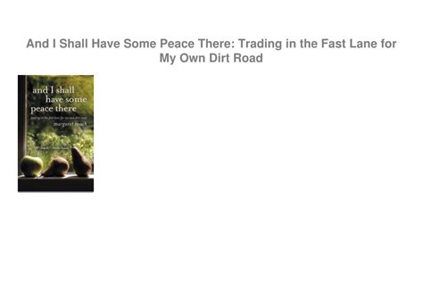 And I Shall Have Some Peace There Trading in the Fast Lane for My Own Dirt Road Kindle Editon