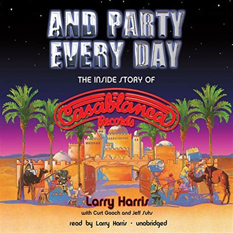 And Party Every Day The Inside Story Of Casablanca Records Doc