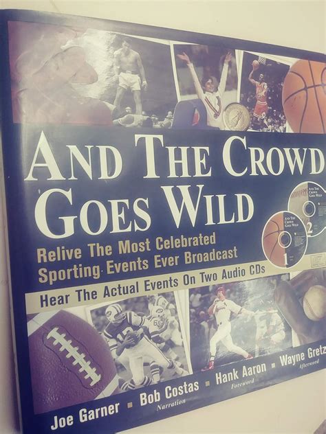 And The Crowd Goes Wild Relive The Most Celebrated Sporting Events Ever Broadcast PDF