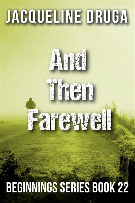 And Then Farewell Beginnings Series Book 22 Reader