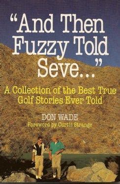 And Then Fuzzy Told Seve... 1st Edition Kindle Editon