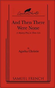 And Then There Were None A mystery play script in three acts Reader