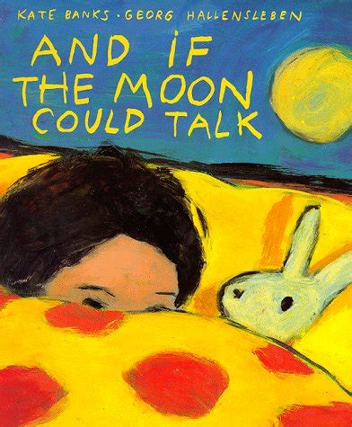 And if the Moon Could talk Reader