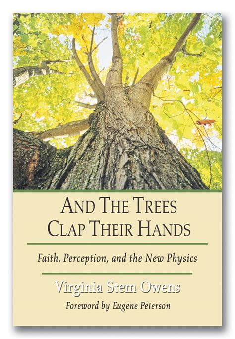 And the Trees Clap Their Hands Faith Perception and the New Physics PDF