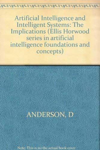 Anderson Artificial Intelligence and Intelligent Systems the Implications Kindle Editon