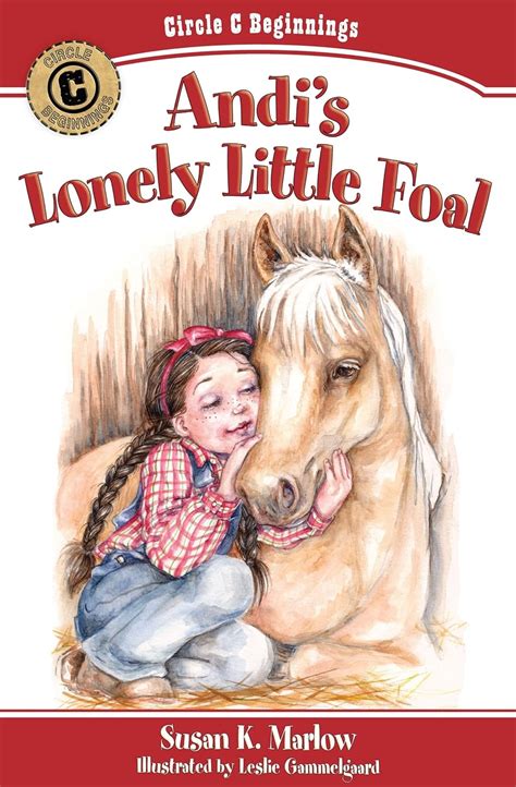 Andi s Lonely Little Foal Circle C Beginnings Doc