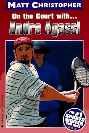 Andre Agassi On the Court with Athlete Biographies