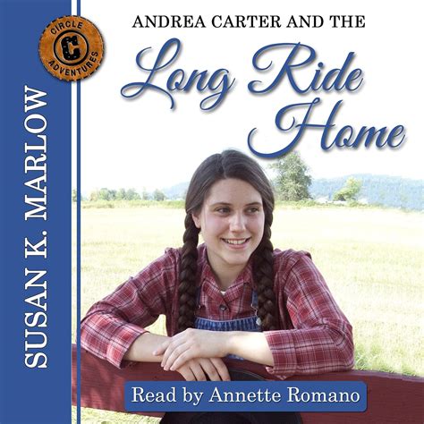 Andrea Carter and the Long Ride Home Circle C Adventures 1