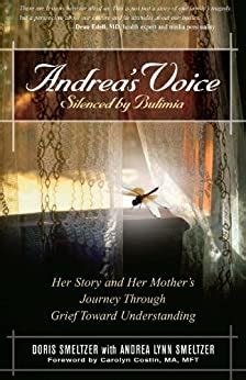 Andreas Voice: Silenced by Bulimia: Her Story and Her Mothers Journey Through Grief Toward Understanding (Paperback) Ebook Doc