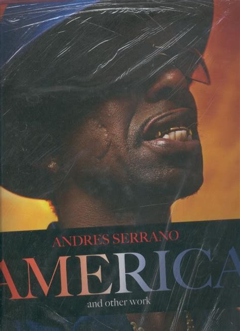 Andres Serrano America And Other Work Doc