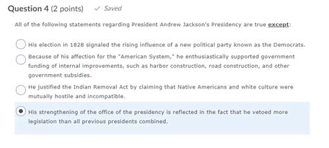 Andrew Jackson Supported All of the Following Except...