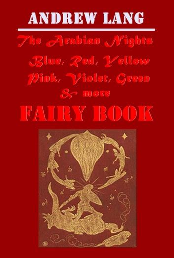 Andrew Lang Complete FAIRY BOOKS Anthologies 14 in 1 Kindle Editon