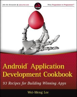 Android Application Development Cookbook 93 Recipes for Building Winning Apps PDF