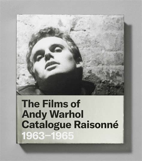 Andy Warhol Screen Tests The Films of Andy Warhol Catalogue Raisonne Andy Warhol Catalogue Raisonnee PDF