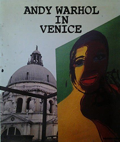 Andy Warhol in Venice Exhibition at Abbazia di San Gregorio Venice Kindle Editon