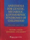 Anesthesia for Genetic, Metabolic, and Dysmorphic Syndromes of Childhood PDF