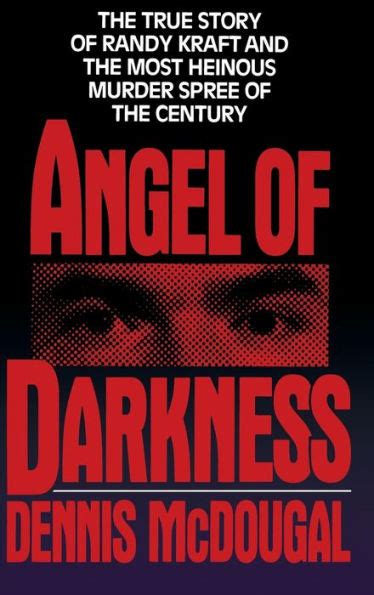 Angel of Darkness The True Story of Randy Kraft and the Most Heinous Murder Spree Epub