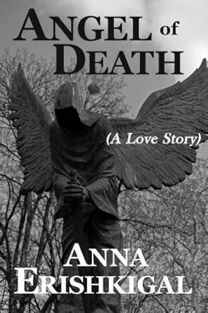 Angel of Death A Love Story Children of the Fallen Volume 1 Doc