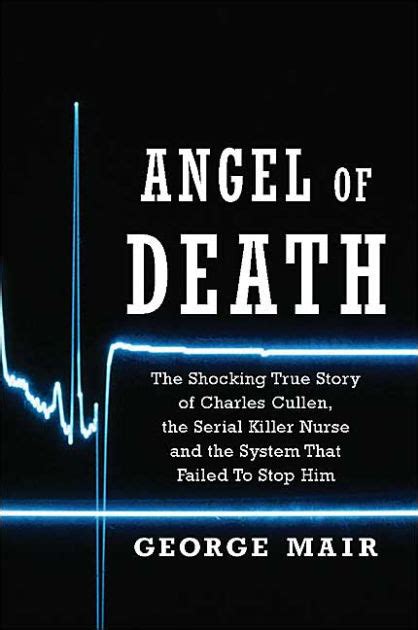 Angel of Death The Charles Cullen Story Kindle Editon