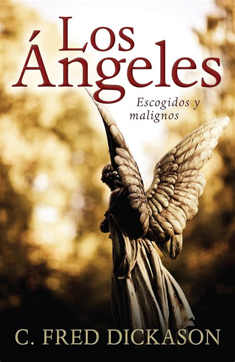 Angeles: Escogidos Y Malignos (Spanish Edition) Ebook Doc