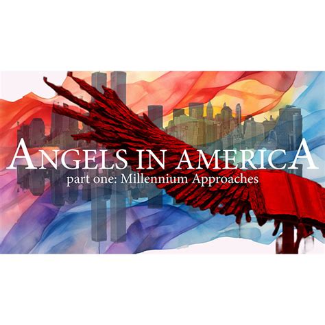 Angels America Part One Millennium Reader