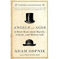 Angels and Ages Lincoln Darwin and the Birth of the Modern Age Kindle Editon