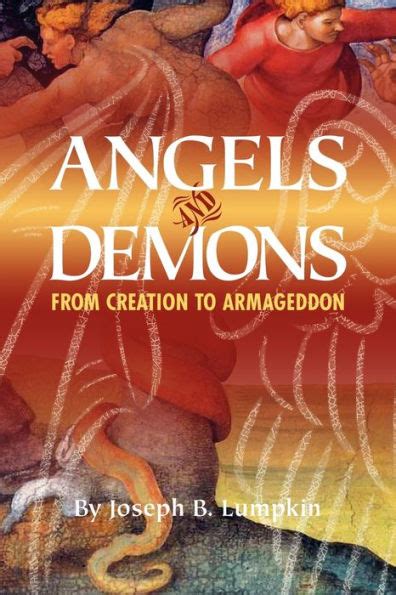 Angels and DemonsFrom Creation To Armageddon Reader