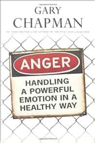 Anger Handling a Powerful Emotion in a Healthy Way Reader