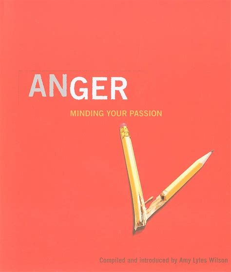 Anger Minding Your Passion Reader