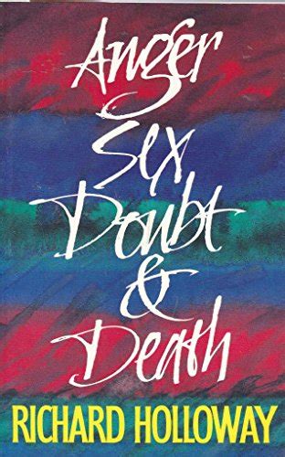 Anger Sex Doubt and Death Doc