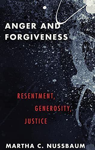 Anger and Forgiveness Resentment Generosity Justice Kindle Editon