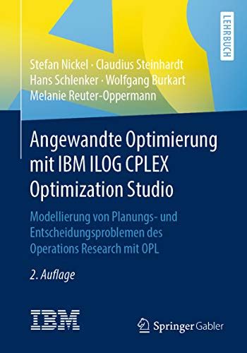 Angewandte Modellierung mit IBM ILOG Eine Einführung German Edition Reader