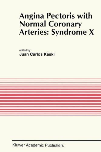 Angina Pectoris with Normal Coronary Arteries Syndrome X 1st Edition PDF