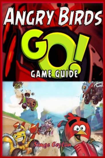 Angry Birds Go Game Guide Reader