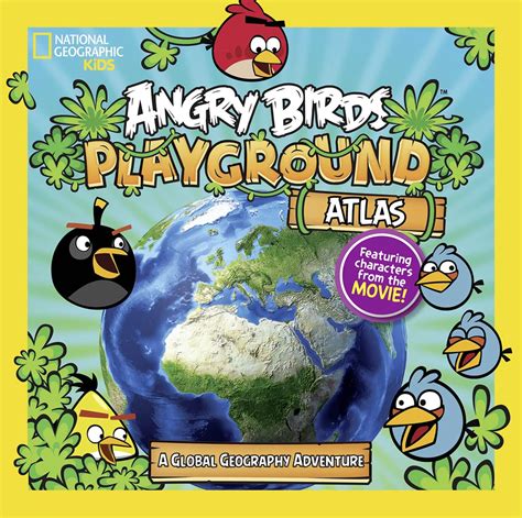 Angry Birds Playground Atlas A Global Geography Adventure National Geographic Kids Doc