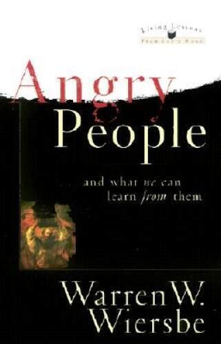 Angry People and What We Can Learn from Them Living Lessons from God s Word Reader