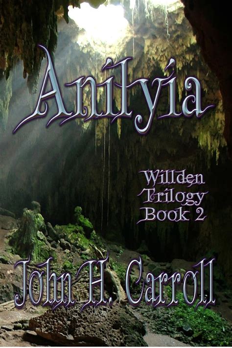 Anilyia Willden Trilogy Book 2