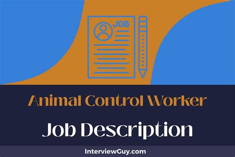 Animal Control Worker Job Description: A Comprehensive Guide to a Fulfilling Career
